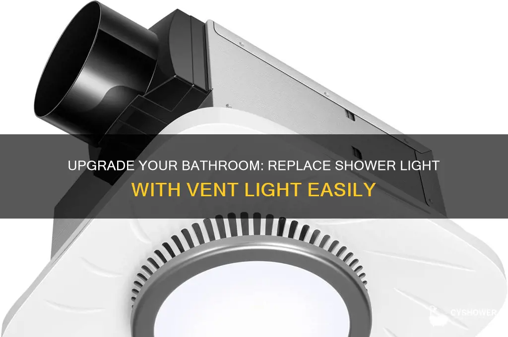 how to replace shower light with vent light