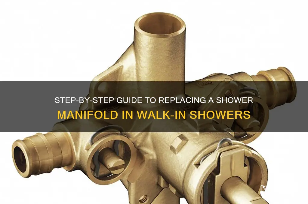 how to replace shower manifold in walk in shower