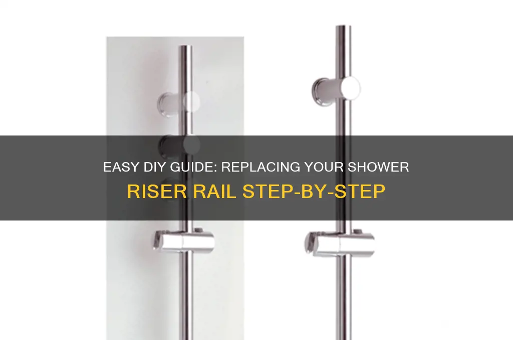 how to replace shower riser rail