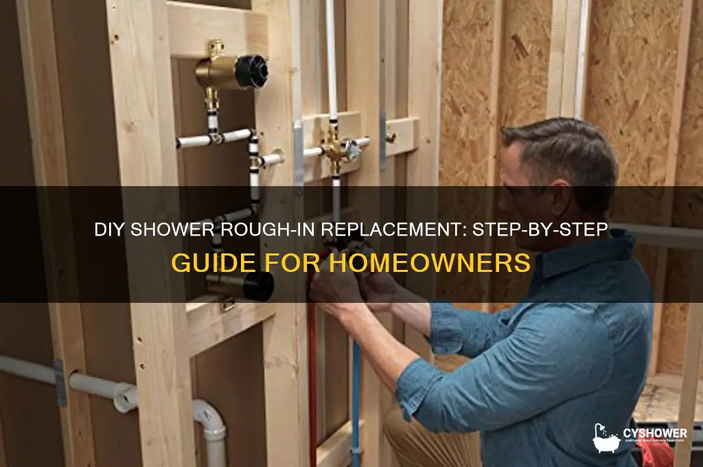 how to replace shower rough in