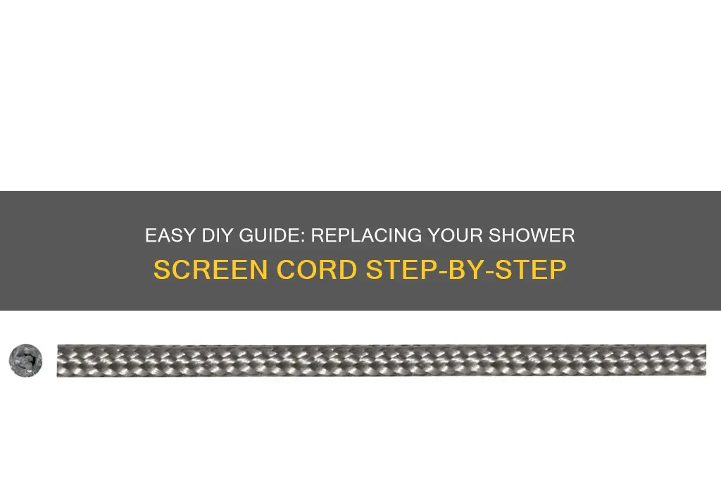 how to replace shower screen cord