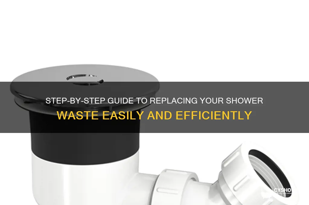 how to replace shower waste
