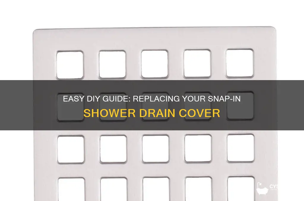 how to replace snap in shower drain cover