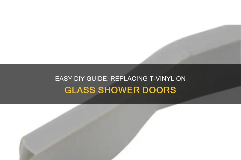 how to replace t-vinyl on glass shower door