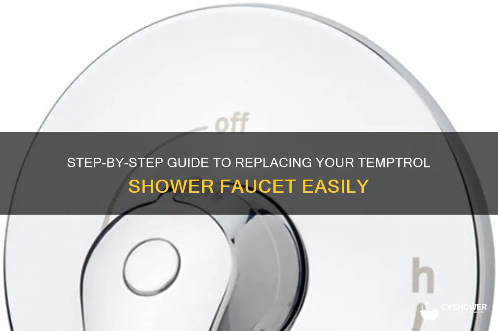 how to replace temptrol shower faucet