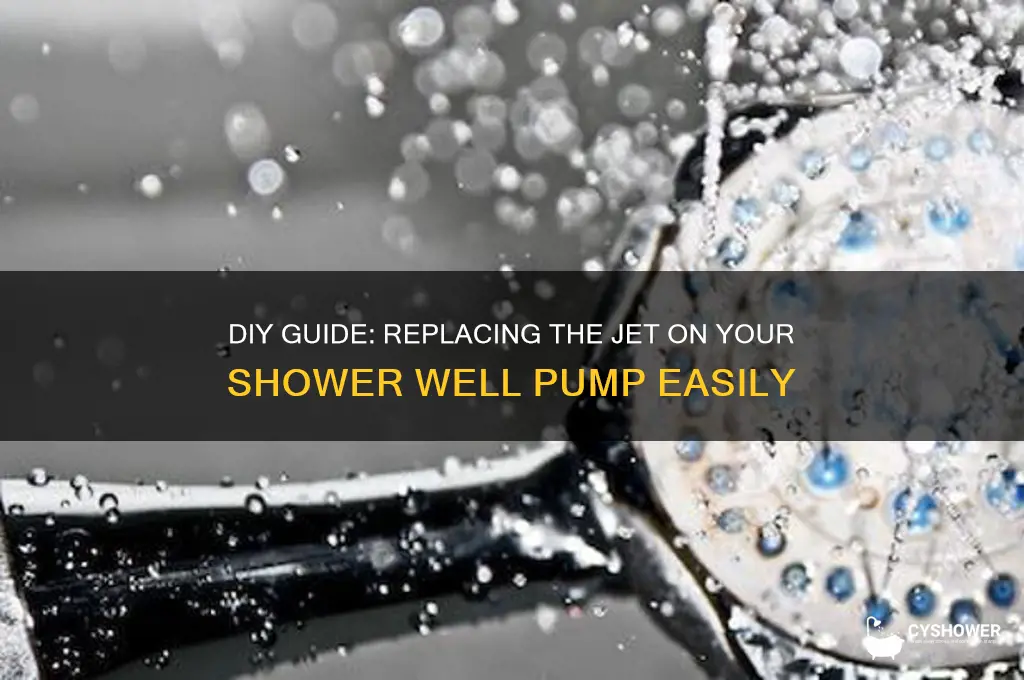 how to replace the jet on a shower well pump