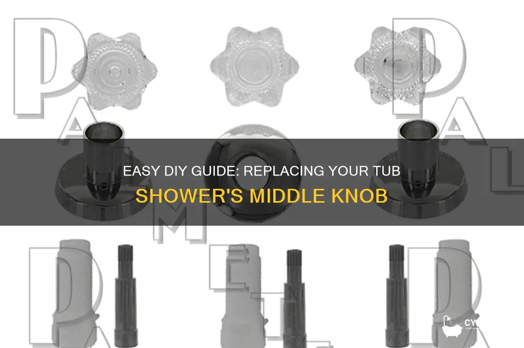 how to replace the middle knob on a tub shower