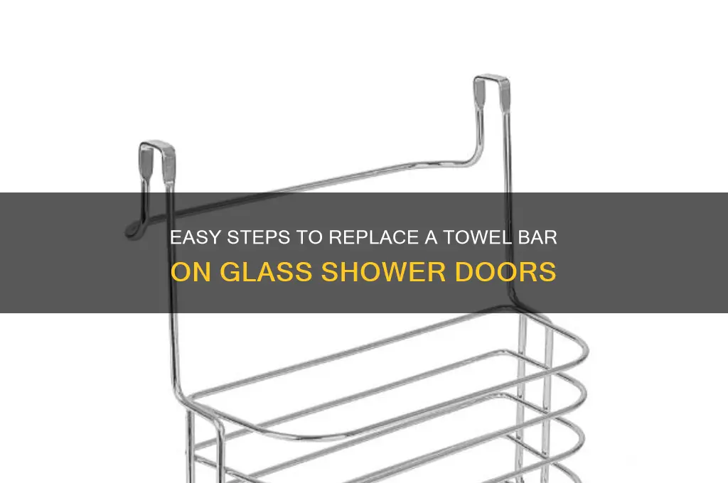 how to replace towel bar on glass shower door