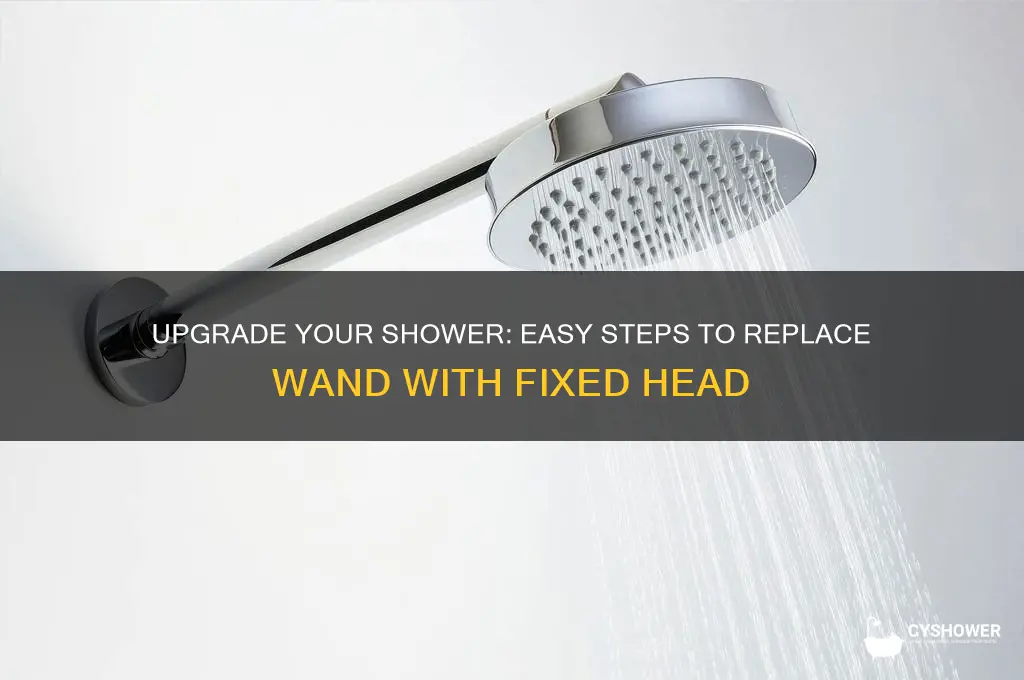 how to replace wand shower with fixed shower head