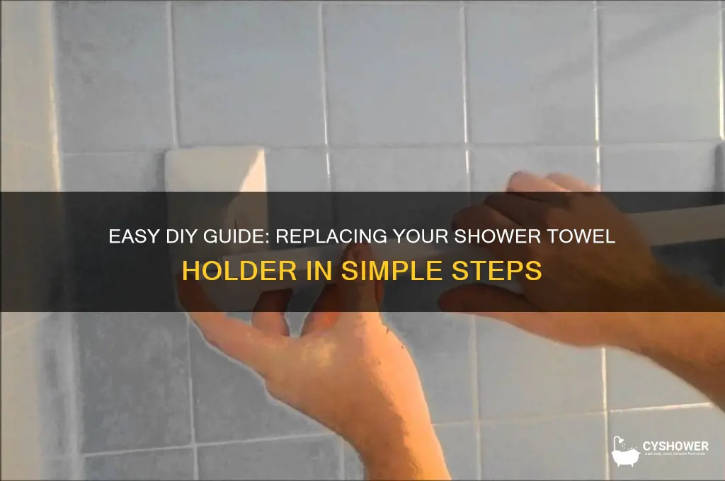 how to replacean originaltowelholder in the shower