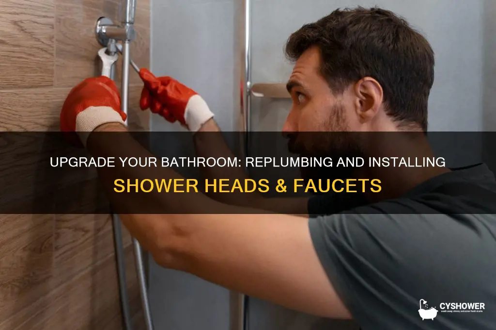 how to replum and install new shower head and faucet