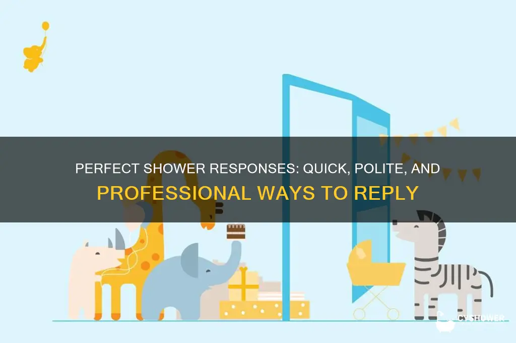 how to respond to about to take a shower