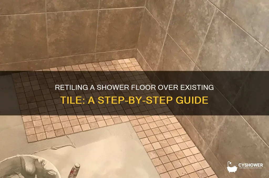 how to retile a shower floor over tile