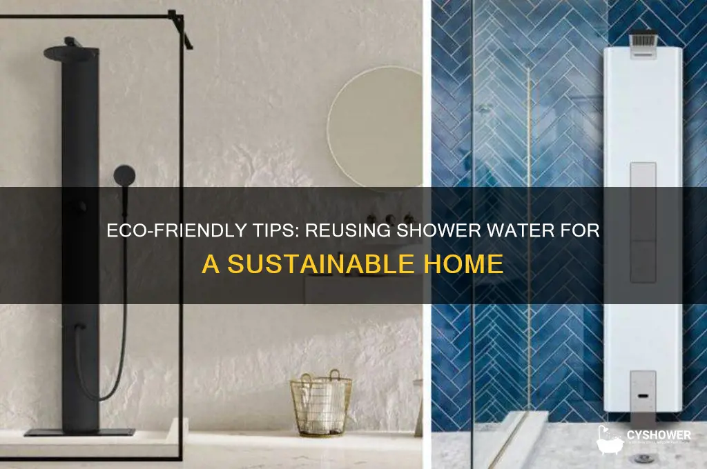 how to reuse shower water