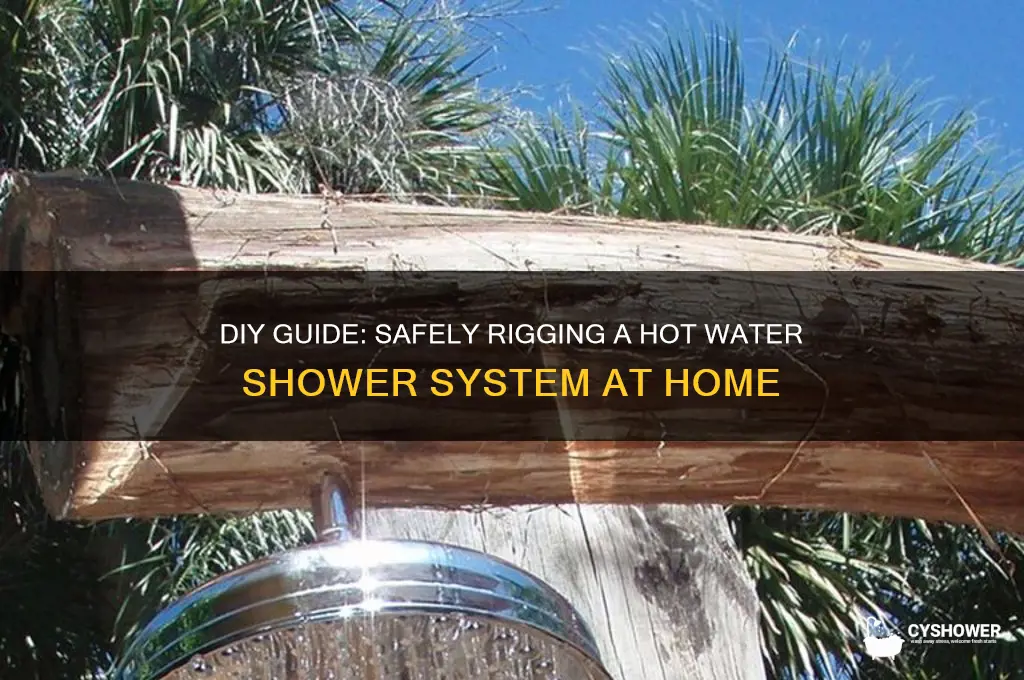 how to rig hot water shower