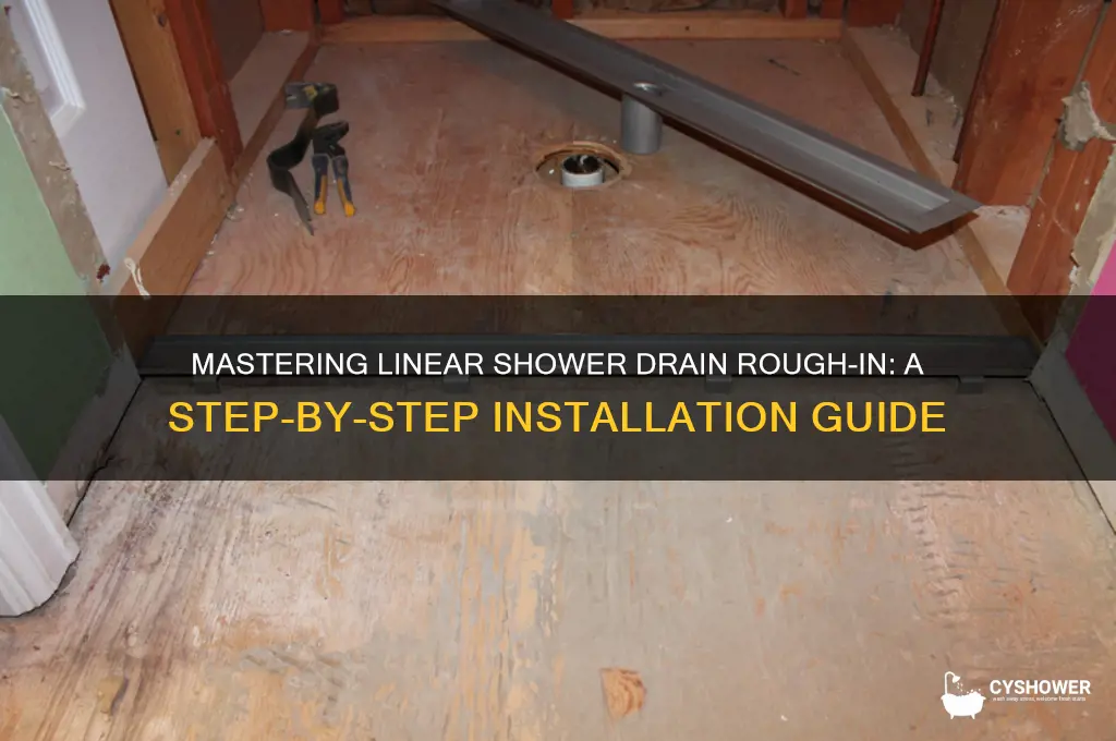 how to rough in a linear shower drain