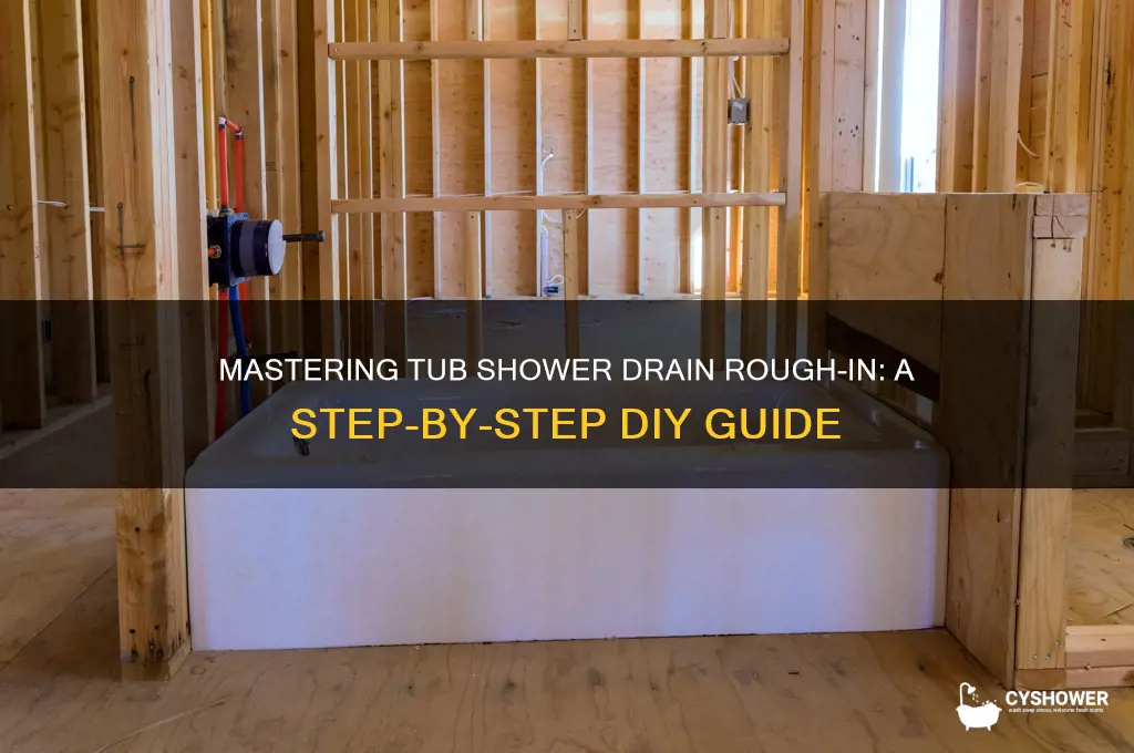 how to rough in a tub shower drain