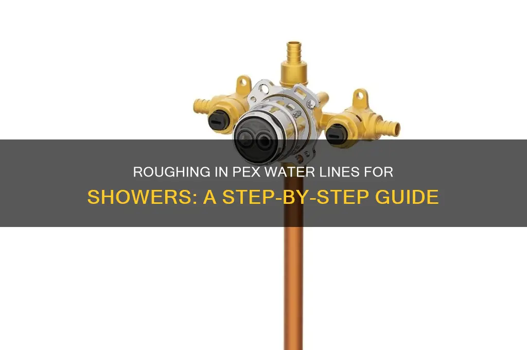 how to rough in pex water lines for shower