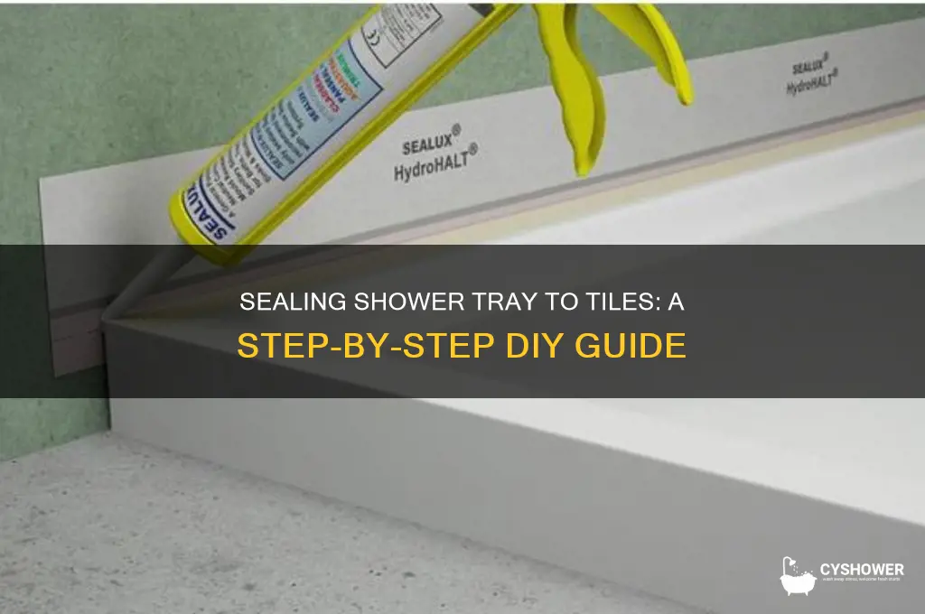 how to seal a shower tray to tiles