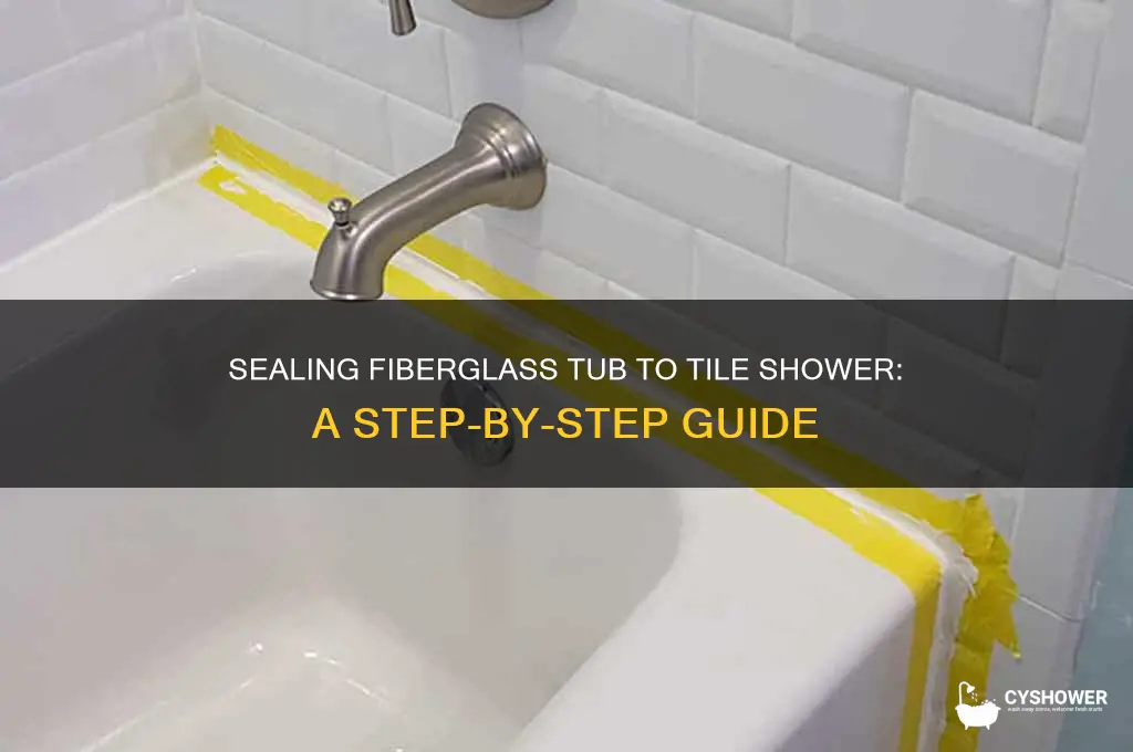 how to seal fiberglass tub to tile shower