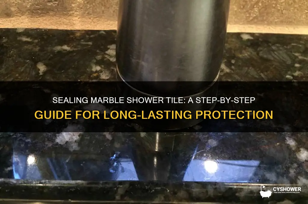 how to seal marble shower tile