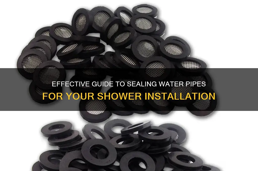 how to seal water pipe to shower