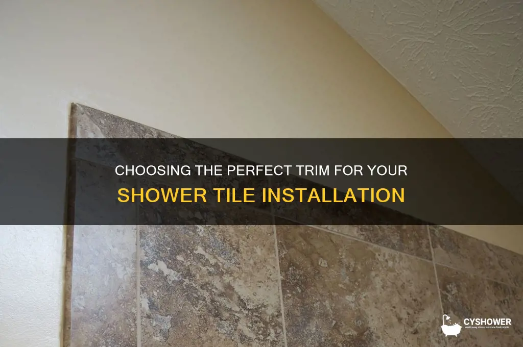 how to select trim for shower tile