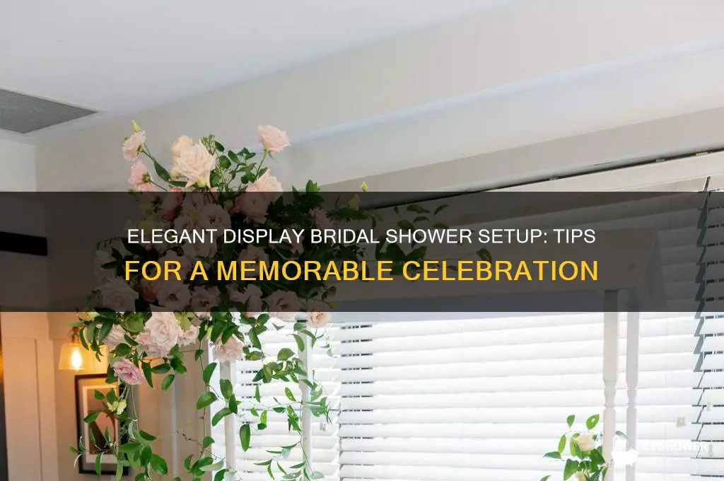 how to set up a display bridal shower