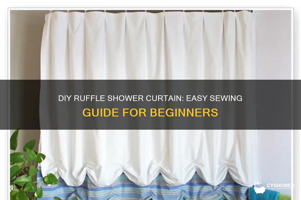how to sew a ruffle shower curtain