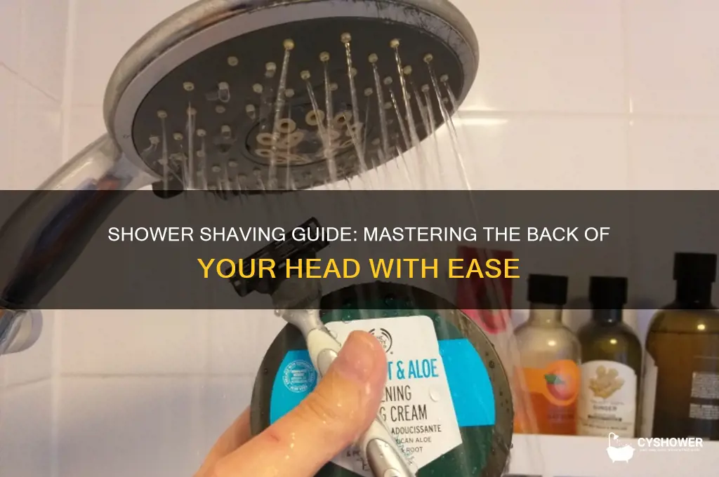 how to shave back of head in shower