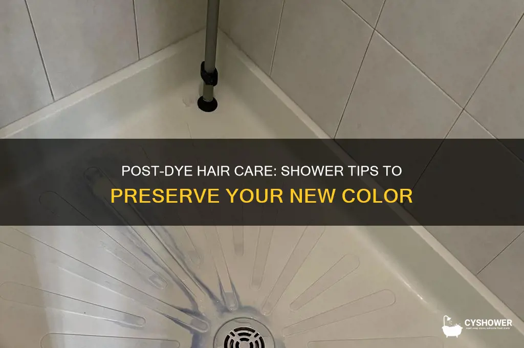 how to shower after dyeing hair