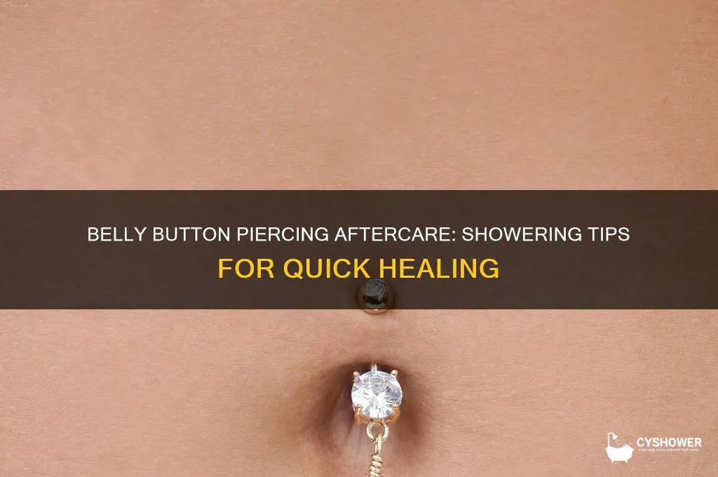 how to shower after getting a belly button piercing