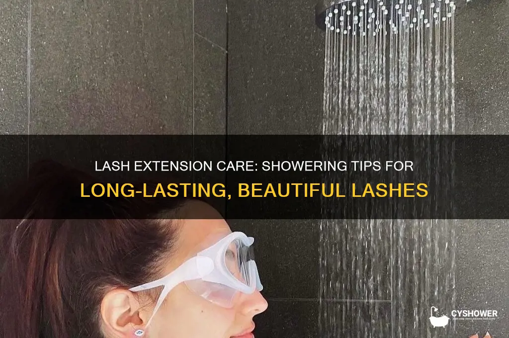 how to shower after getting lash extensions
