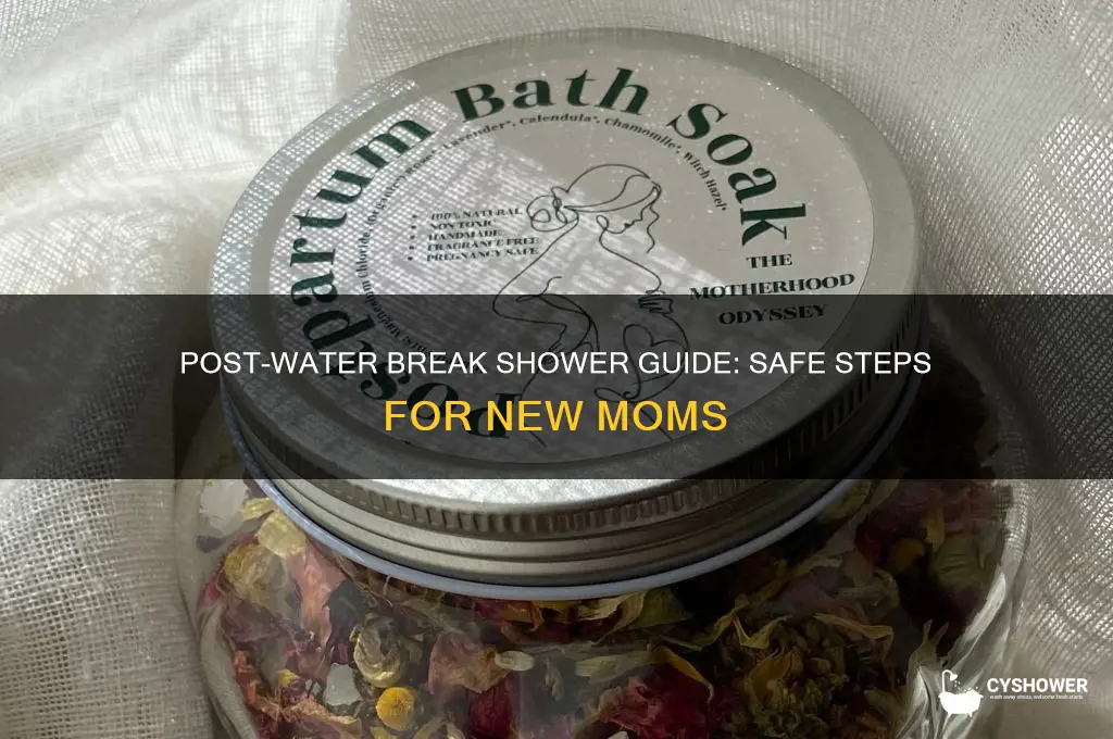 how to shower after water breaks