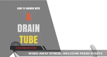 Showering with a Drain Tube: Tips for Comfort and Safety