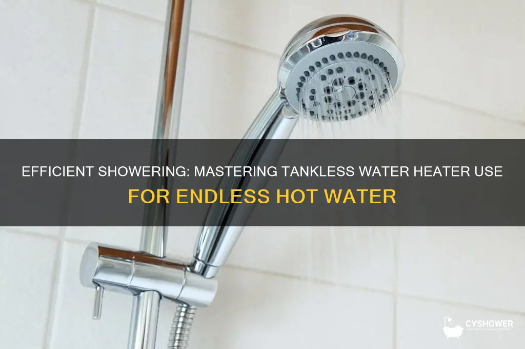 how to shower with a tankless water heater