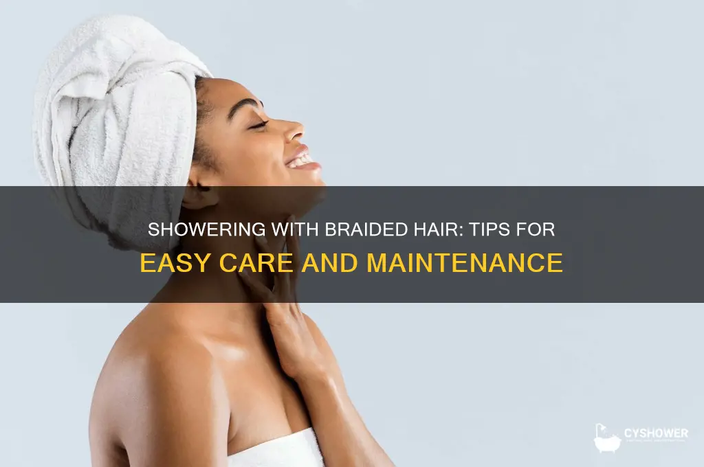 how to shower with braided hair