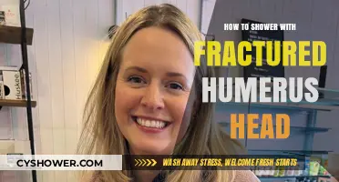 Showering Safely with a Fractured Humerus: Tips and Techniques