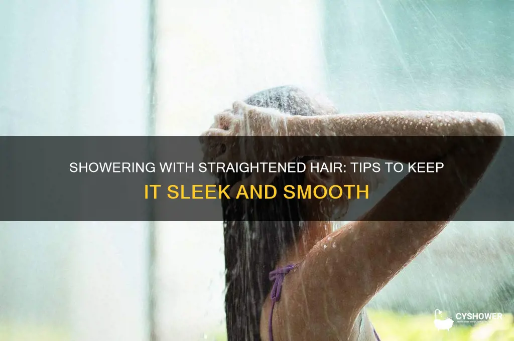 how to shower with straightened hair