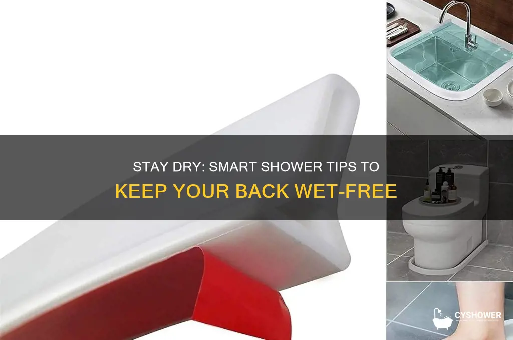 how to shower without getting back wet