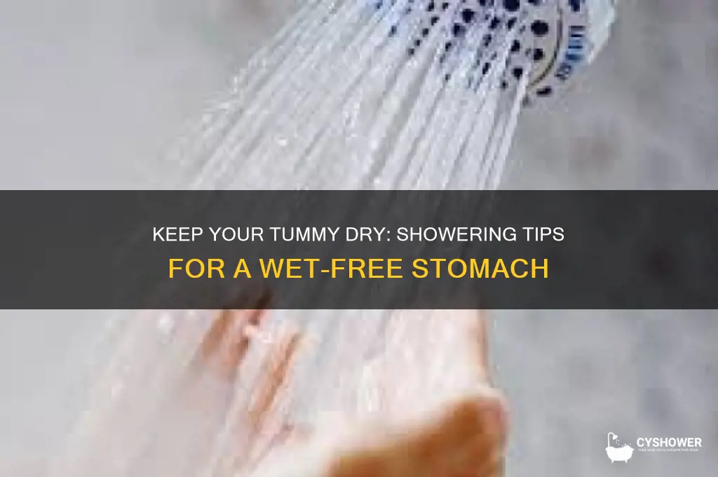 how to shower without getting stomach wet