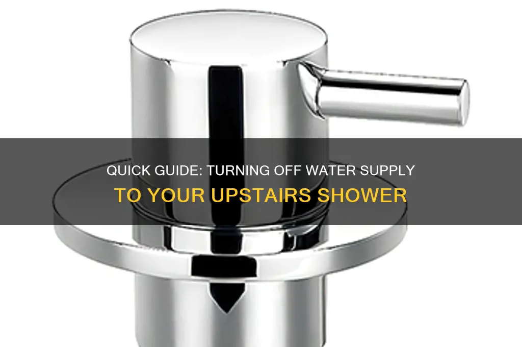 how to shut off water to upstairs shower