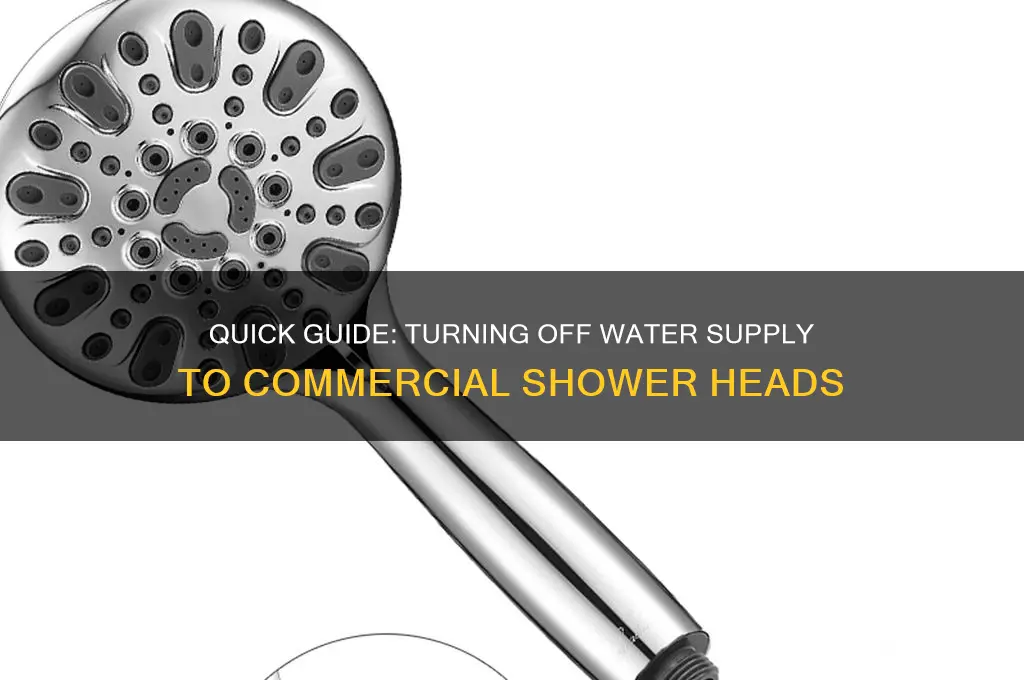 how to shut water off to a shower head commercial
