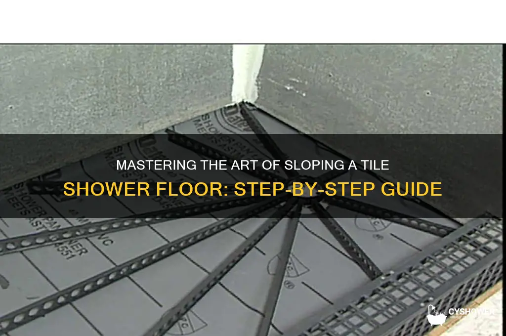 how to slope tile shower floor