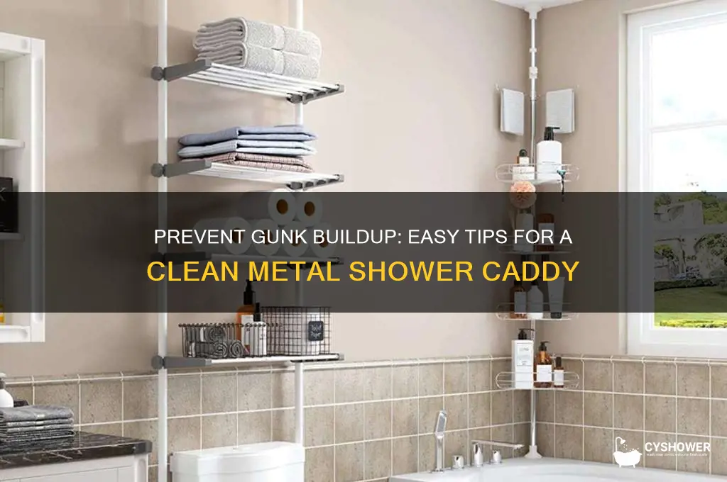how to stop gunk getting under metal shower caddy