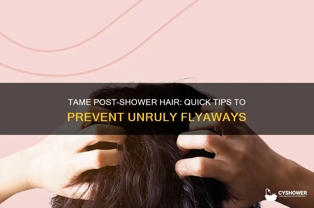 how to stop hair from sticking up after a shower