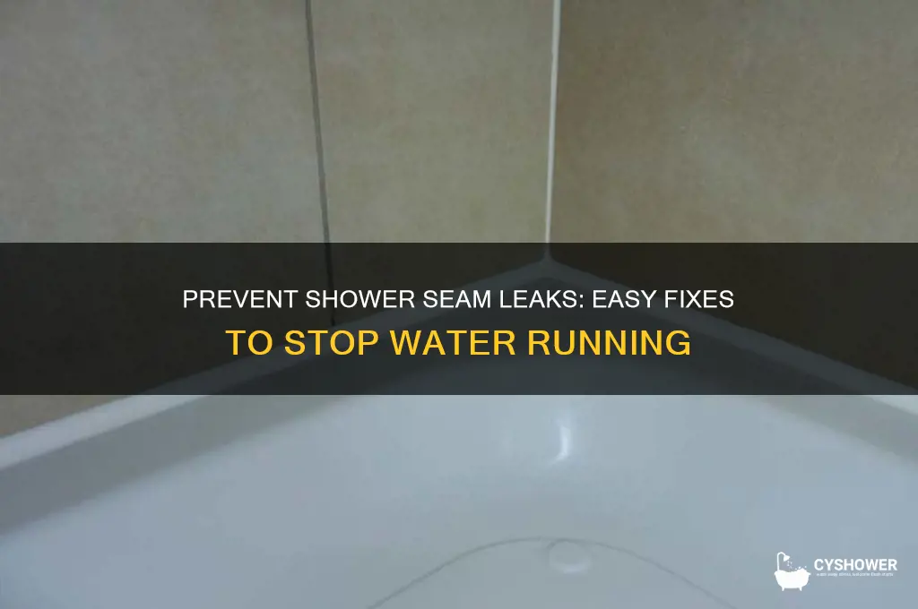 how to stop water from running along shower seams
