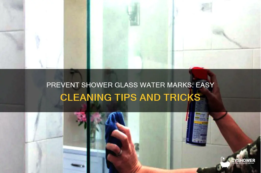 how to stop water marks on shower glass