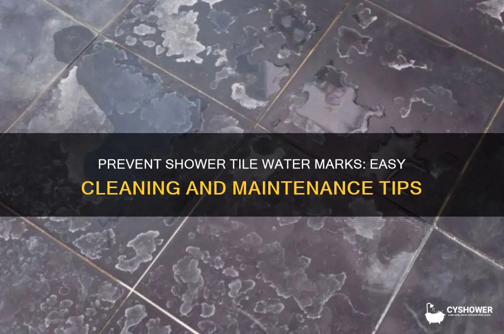 how to stop water marks on tiles in shower