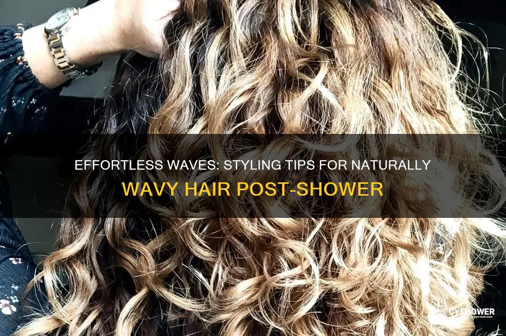 how to style naturally wavy hair after shower